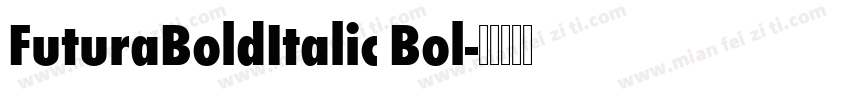 FuturaBoldItalic Bol字体转换